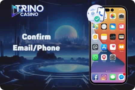 Confirm Email or Phone Trino Casino